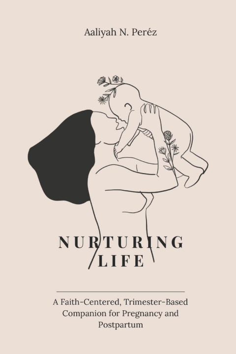 Knjiga Nurturing Life Aaliyah Nayalee Perez please.