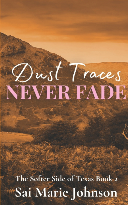 Kniha Dust Traces Never Fade Sai Marie Johnson