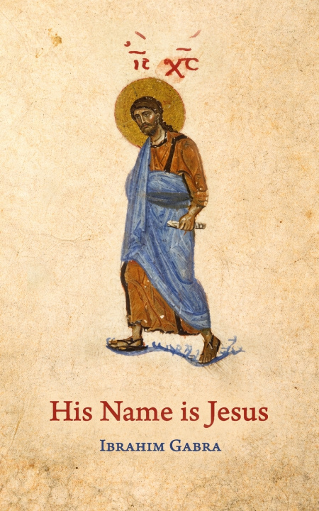 Kniha His Name is Jesus Ibrahim Gabra
