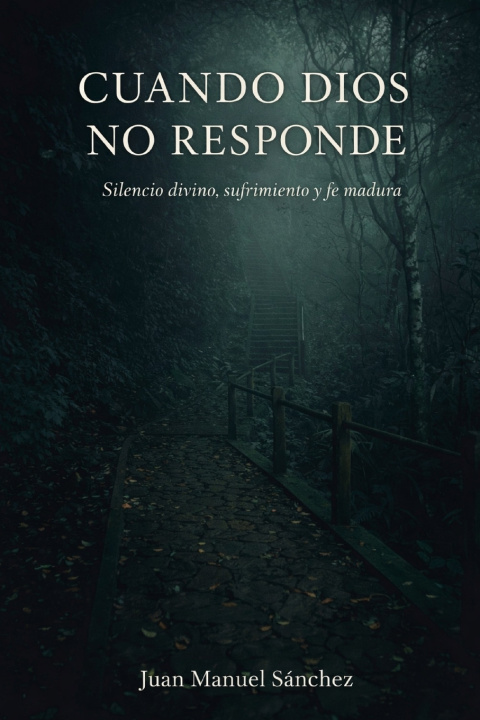 Kniha CUANDO DIOS NO RESPONDE Juan Sánchez