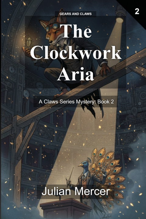 Kniha The Clockwork Aria Julian Mercer