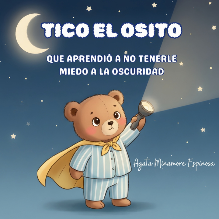 Kniha TICO EL OSITO Agata Minamore Espinosa