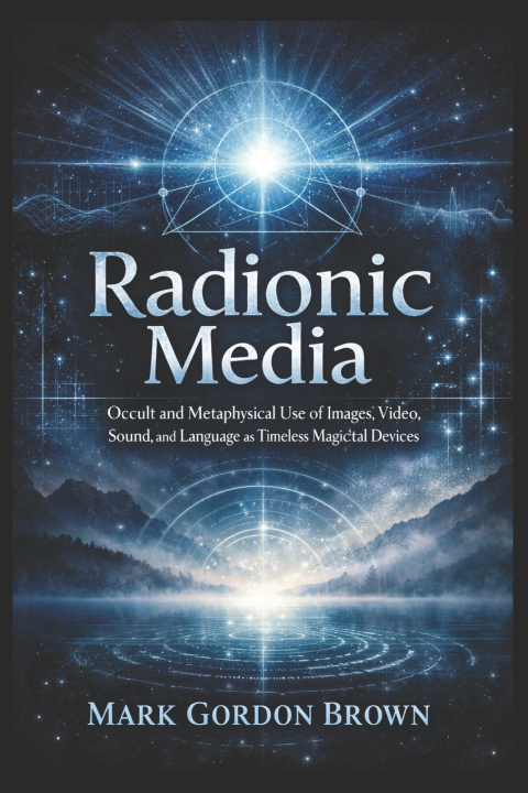 Kniha Radionic Media Mark Brown
