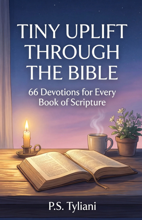 Kniha Tiny Uplift Through the Bible P.S. Tyliani