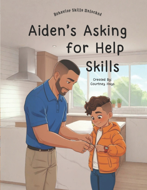Kniha Aiden's Asking for Help Skills Courtney Hays