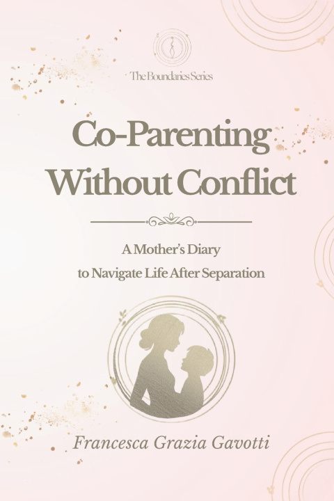 Kniha Co-Parenting Without Conflict Francesca Gavotti