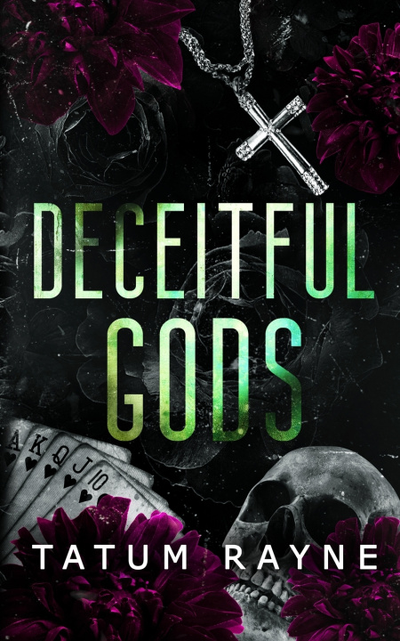 Knjiga Deceitful Gods Tatum Rayne