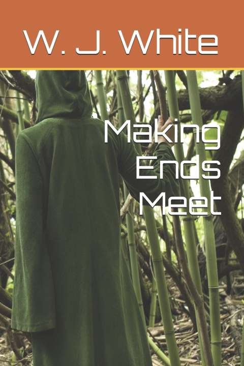 Kniha Making Ends Meet W. J. White