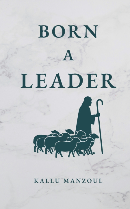 Kniha Born a Leader Kallu Manzoul