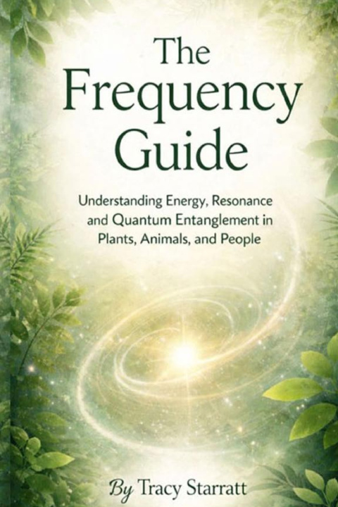 Kniha The Frequency Guide Tracy Starratt