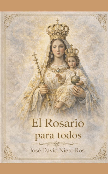 Knjiga CÓMO REZAR EL ROSARIO JOSE DAVID NIETO ROS