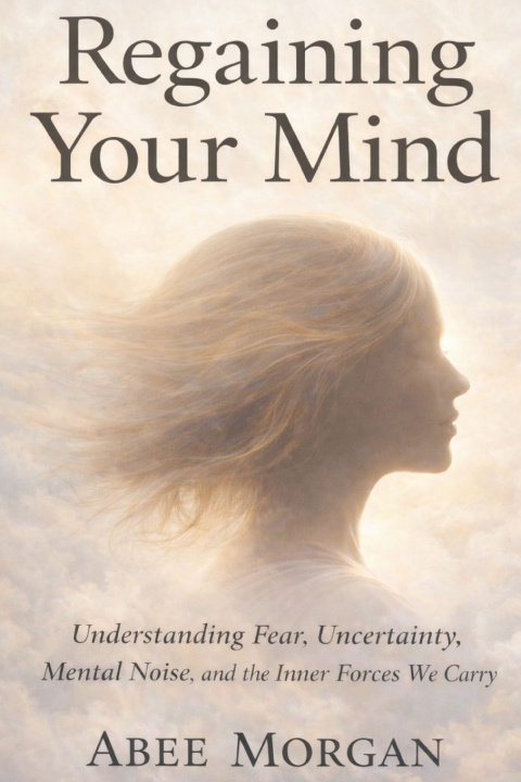 Kniha Regaining your mind Abee Morgan