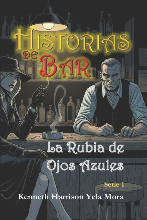 Buch HISTORIAS DE BAR Kenneth Harrison Yela Mora