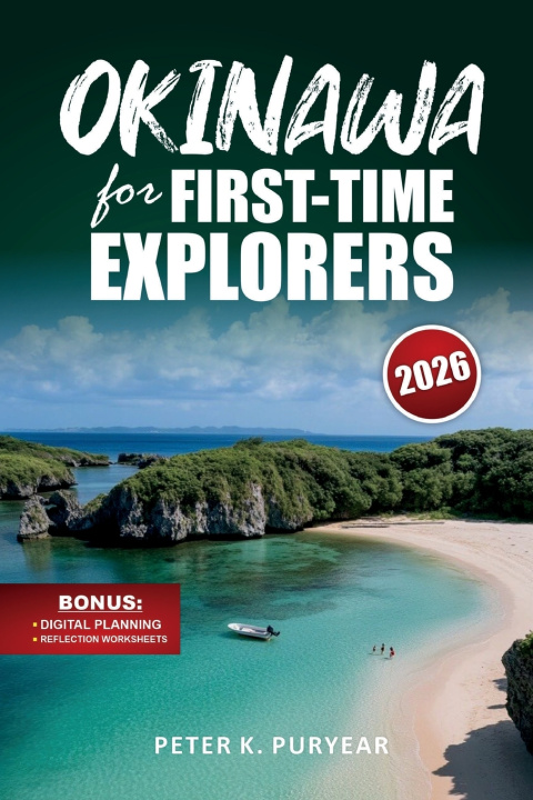 Kniha OKINAWA for FIRST-TIME EXPLORERS PETER K. PURYEAR