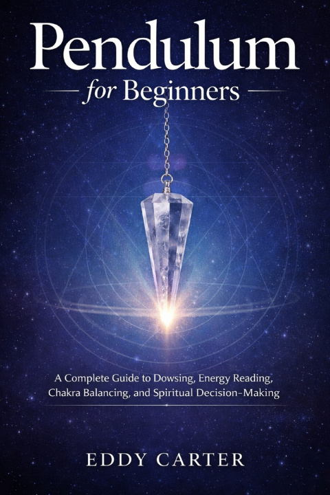 Könyv Pendulum for Beginners Eddy Carter