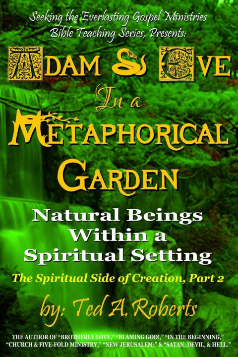 Kniha Adam and Eve in a Metaphorical Garden Ted A. Roberts