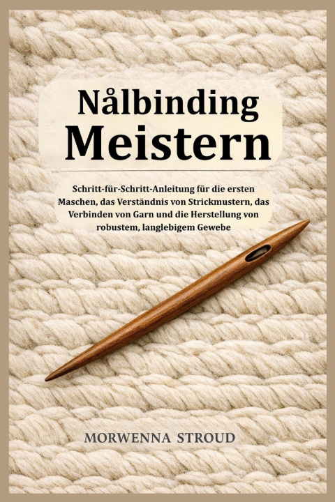 Knjiga Nålbinding Meistern Morwenna Stroud