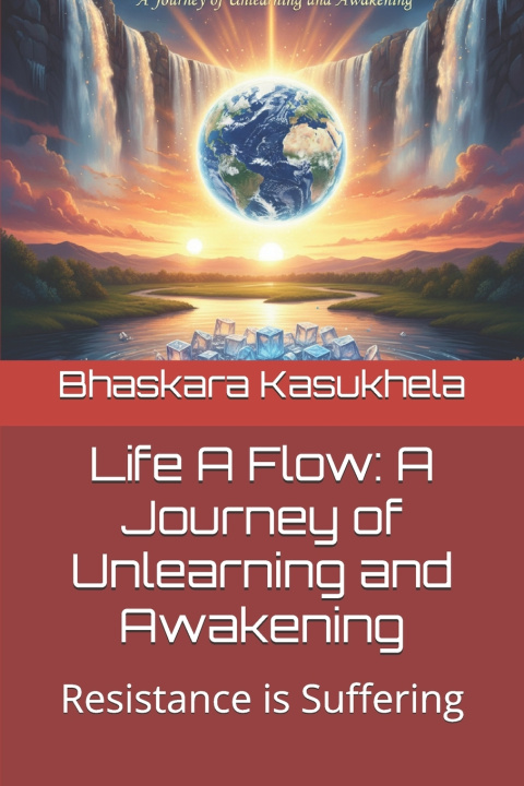 Knjiga Life A Flow Bhaskara Kasukhela