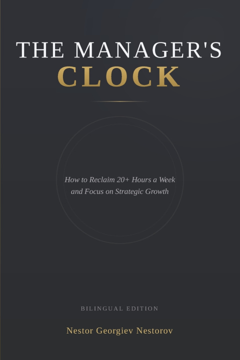 Kniha THE MANAGER'S CLOCK Nestor Georgiev Nestorov