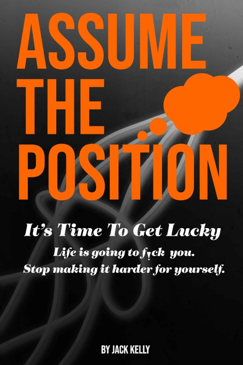 Kniha Assume The Position Jack Kelly