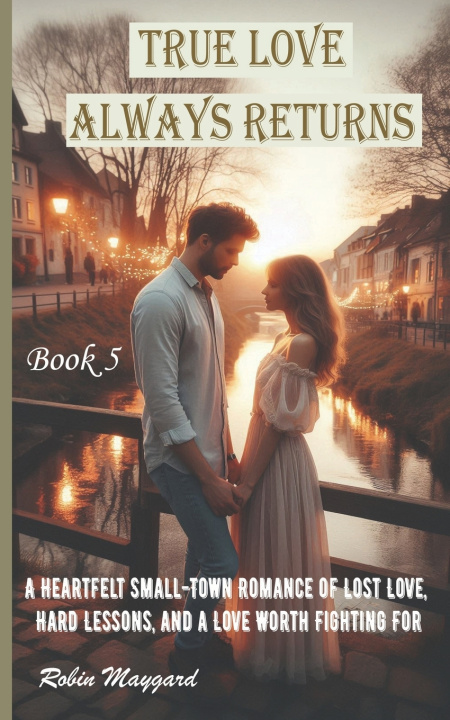 Knjiga True Love Always Returns Robin Maygard