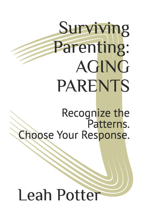 Kniha Surviving Parenting Leah Potter