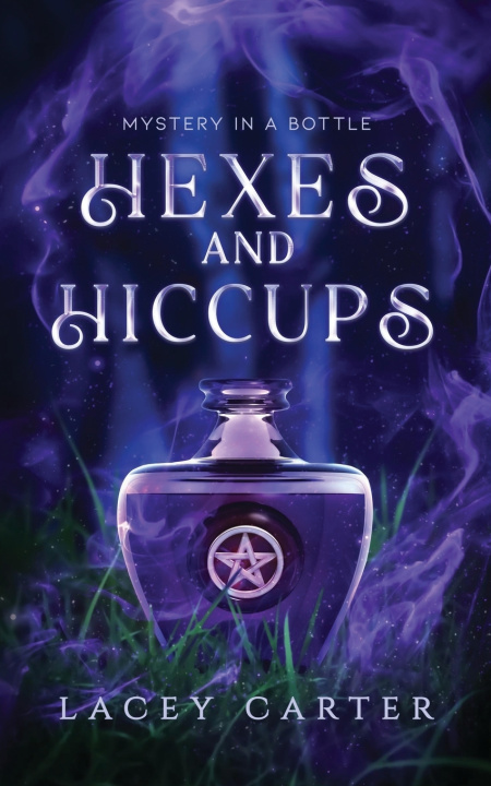 Kniha Hexes and Hiccups Lacey Carter