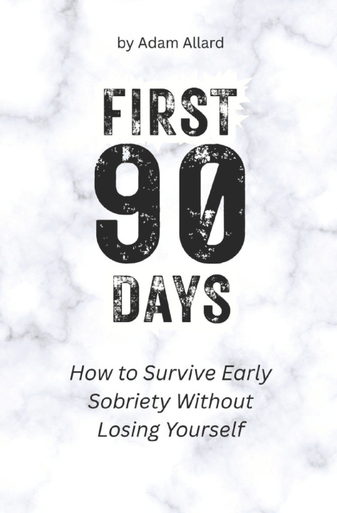 Knjiga First 90 Days Adam Allard