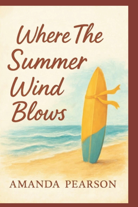 Kniha Where The Summer Wind Blows Amanda Pearson