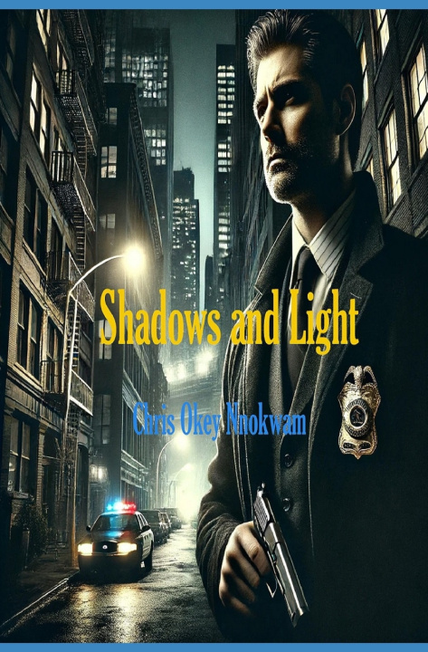 Könyv Shadows and Light Chris Okey Nnokwam