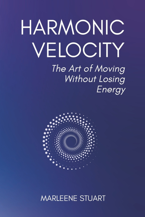 Kniha Harmonic Velocity Marleene Stuart