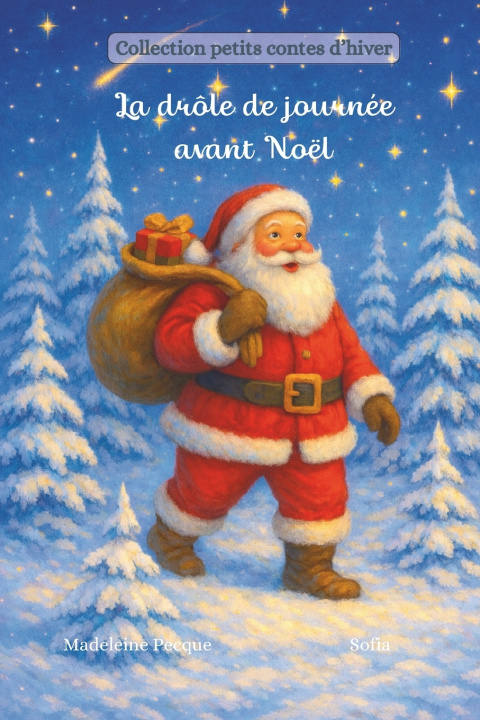 Kniha La drôle de journée avant Noël Madeleine PECQUE