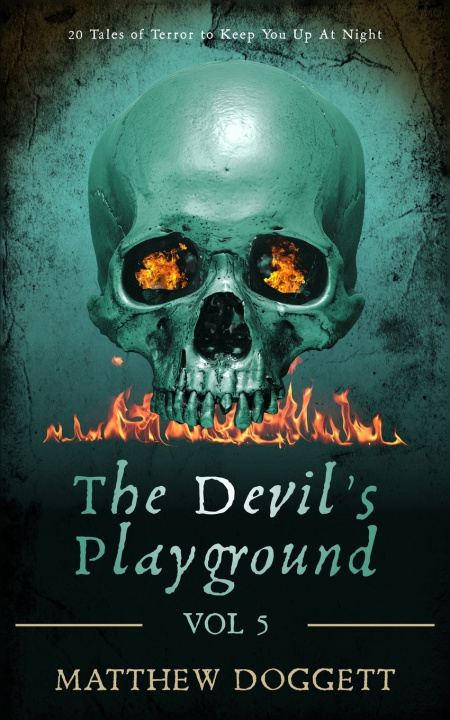 Knjiga The Devil's Playground, Vol. 5 Matthew Doggett