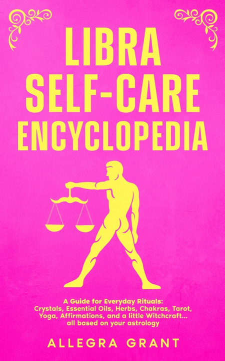 Kniha Libra Self-care Encyclopedia Allegra Grant