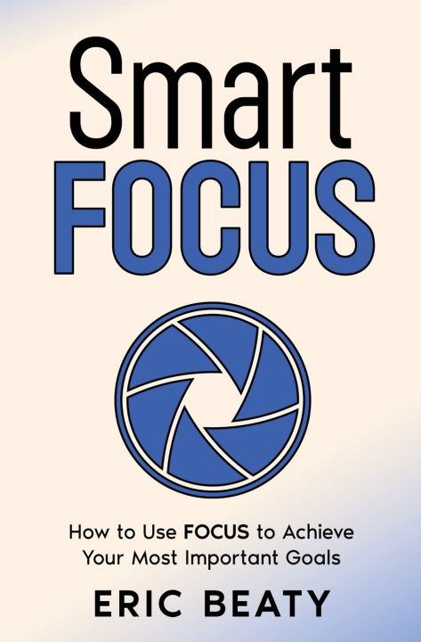 Kniha Smart FOCUS (Book 2) Eric Beaty