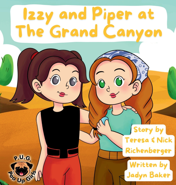 Knjiga Izzy and Piper at The Grand Canyon Jadyn Baker