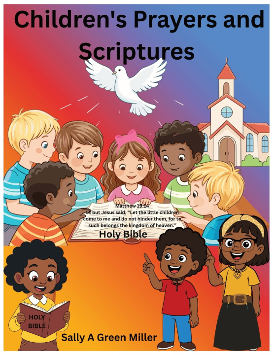 Kniha Children's Prayers and Scriptures Sally A. Miller