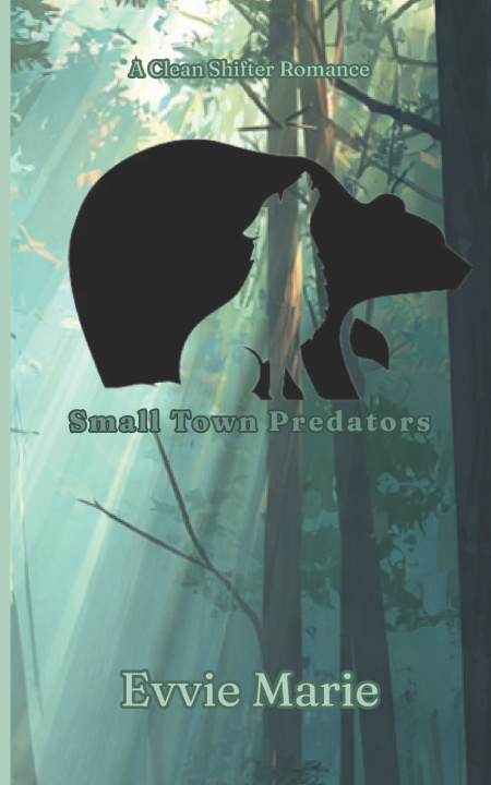 Kniha Small Town Predators Evvie Marie
