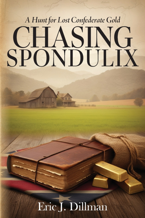Kniha Chasing Spondulix Eric J. Dillman