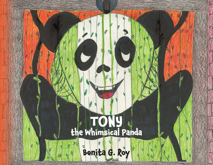 Kniha Tony the Whimsical Panda Bonita G. Roy