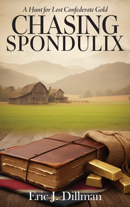 Kniha Chasing Spondulix Eric J. Dillman
