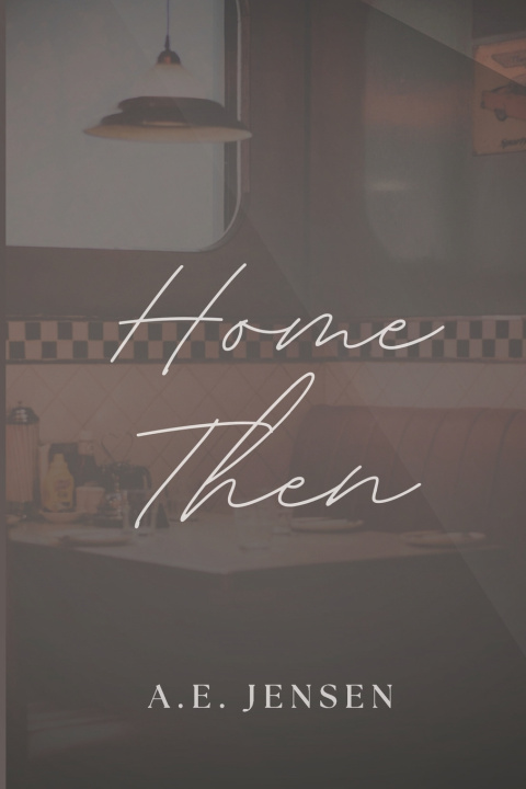 Kniha Home Then A.E. Jensen