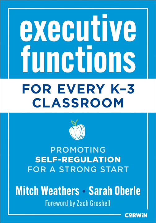 Book Executive Functions for Every K-3 Classroom Weathers