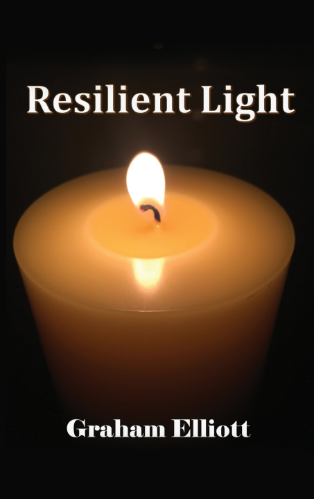 Kniha Resilient Light Graham Elliott