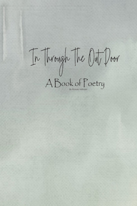 Livro In Through The Out Door Michelle Hoffmann