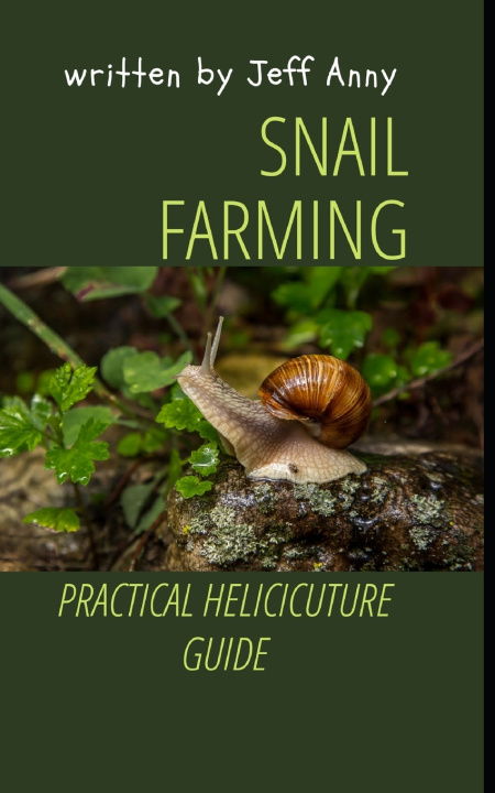 Kniha SNAIL FARMING JEFF ANNY