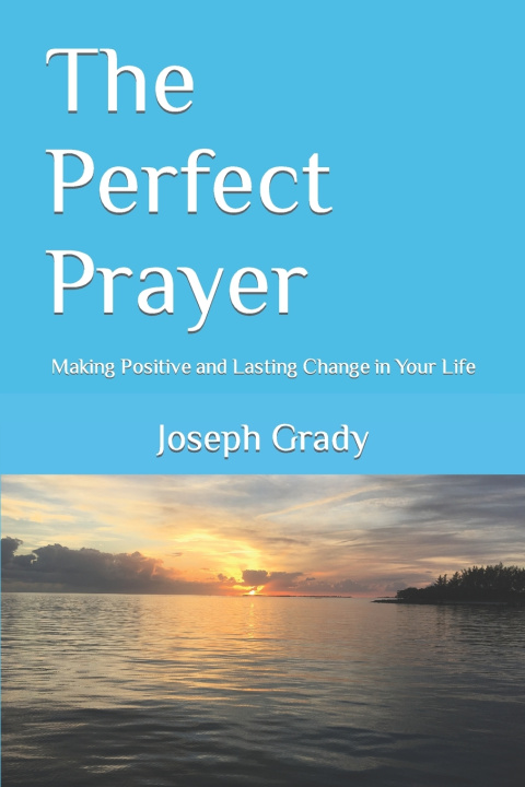 Kniha The Perfect Prayer Joseph B. Grady