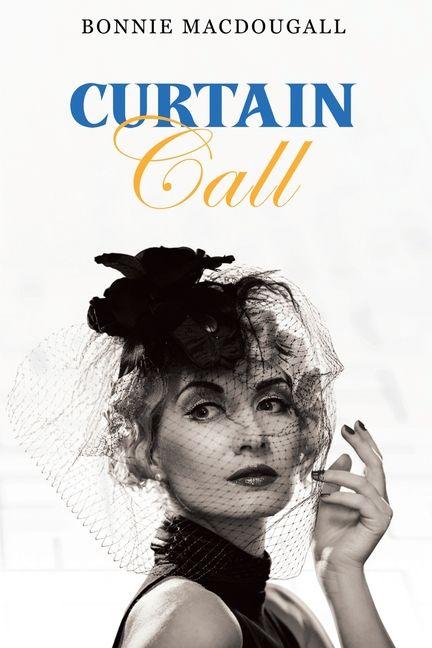 Kniha Curtain Call Bonnie MacDougall