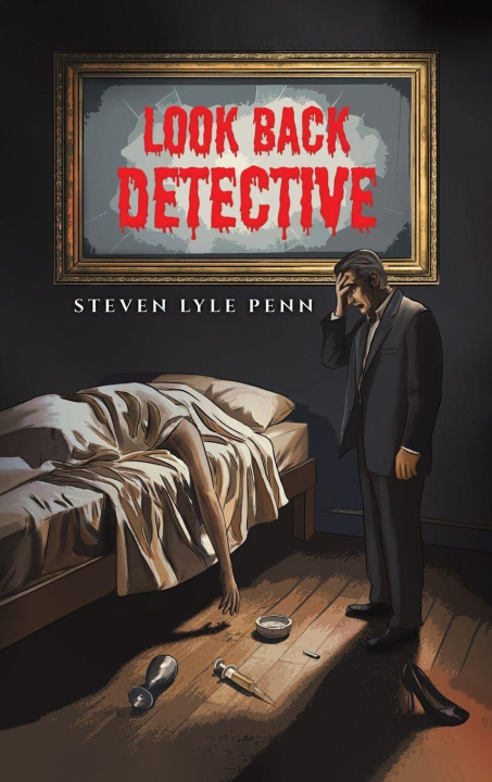 Buch Look Back Detective Steven Lyle Penn