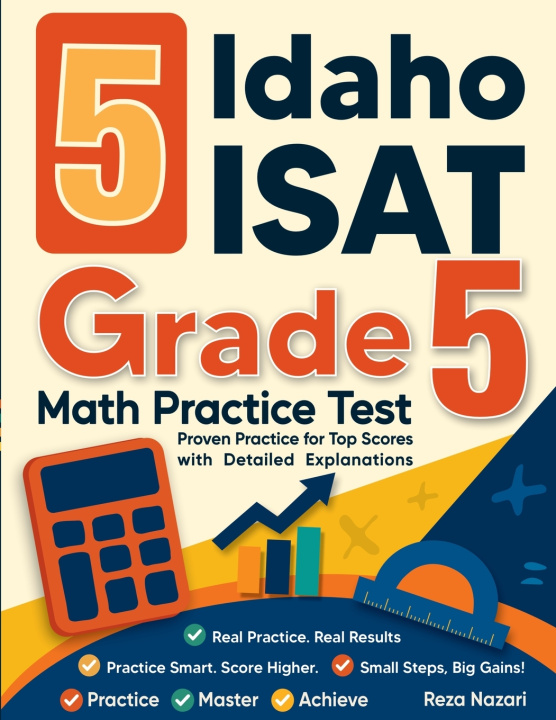 Kniha 5 Idaho ISAT Grade 5 Math Practice Tests Reza Nazari